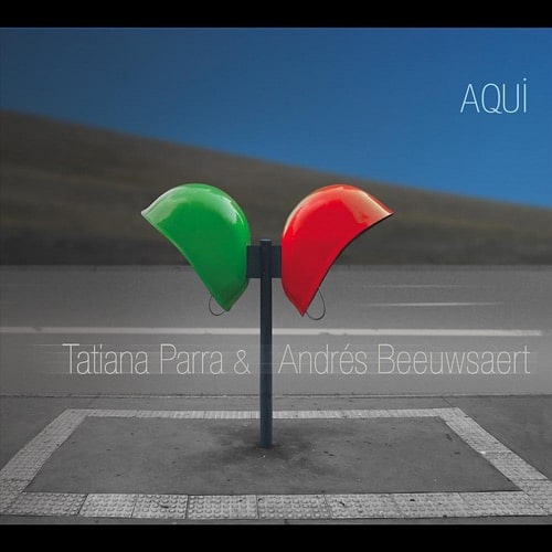 Tatiana Parra & Andrés Beeuwsaert - Aqui