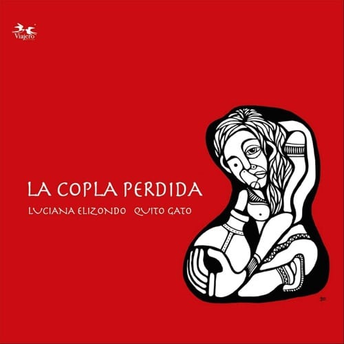 Lucíana Elizondo & Quito Gato - La Copla Perdida