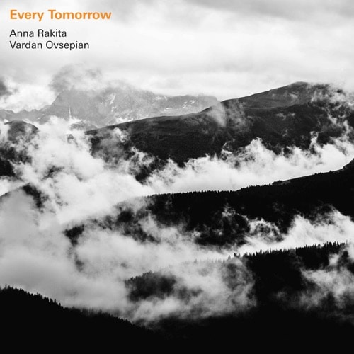 Anna Rakita & Vardan Ovsepian - Every Tomorrow