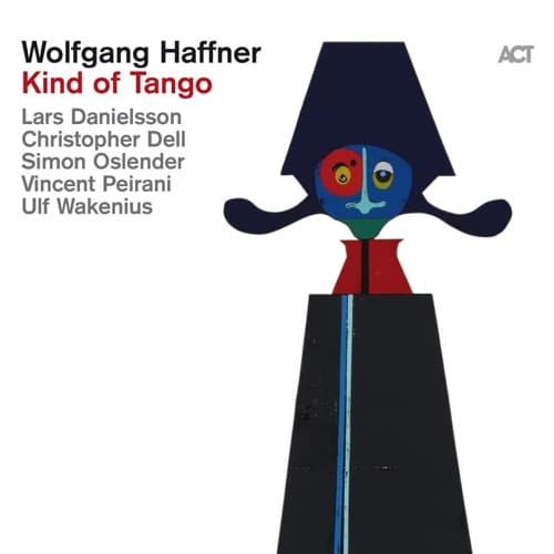 Wolfgang Haffner - Kind of Tango