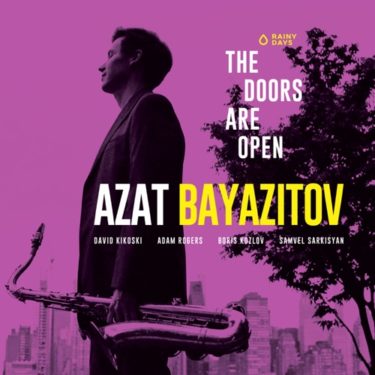 ロシア出身の注目の若手サックス奏者アザト・バヤジトフ、郷愁の新譜『The Doors Are Open』