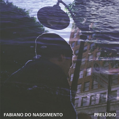 Fabiano do Nascimento - Prelúdio