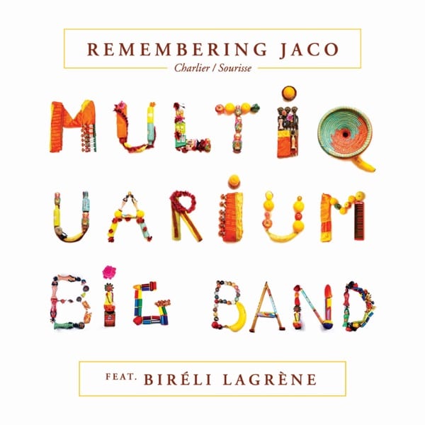 Charlier/Sourisse & Biréli Lagrène - Remembering Jaco