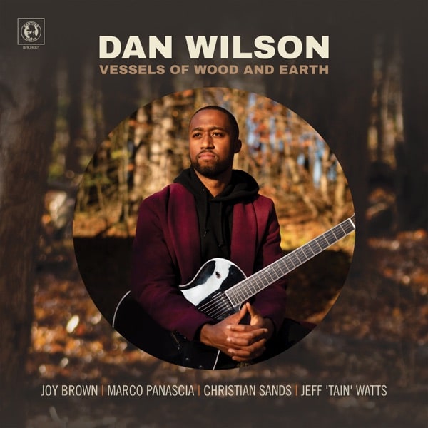 Dan Wilson - Vessels of Wood and Earth