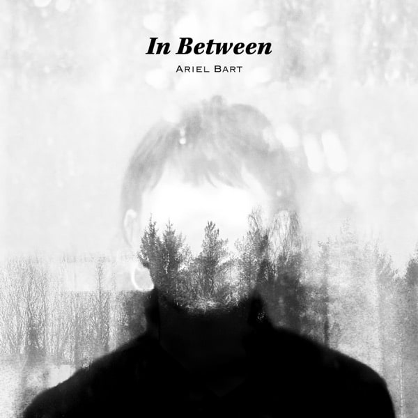 Ariel Bart - In Between