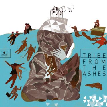 世界を覆い尽くした灰から生まれた現在と未来のための音楽『Tribe from the Ashes』