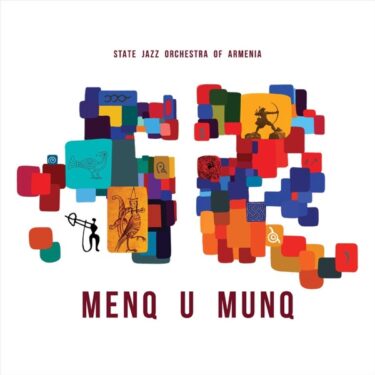 歴史あるアルメニア国立ジャズオーケストラ、同国伝統音楽を絢爛なアレンジで聴かせる新譜