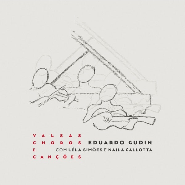 Eduardo Gudin - Valsas, choros e canções