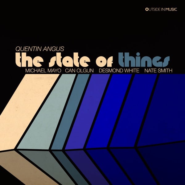 Quentin Angus - The State of Things