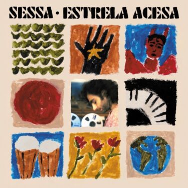 質素なようで複雑な和声感覚が魅力。サンパウロのSSWセッサ（Sessa）新譜『Estrela Acesa』