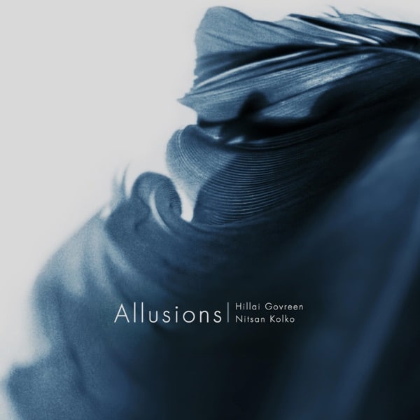 Hillai Govreen & Nitsan Kolko - Allusions