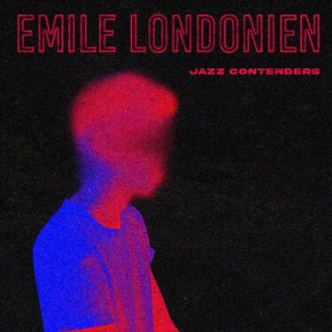 ロンドンのJazzシーンからも注目される、仏ストラスブール発の新鋭ユニット Emile Londonien