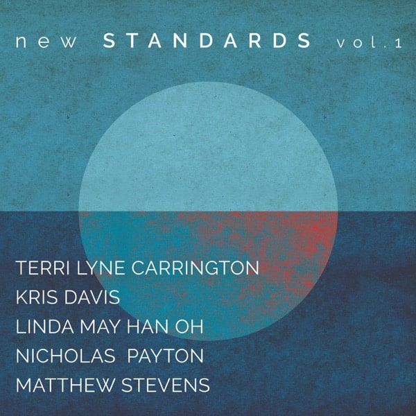 Terri Lyne Carrington - New Standards, Vol. 1