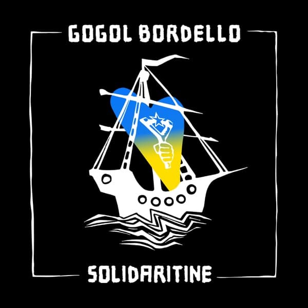Gogol Bordello - SOLIDARITINE