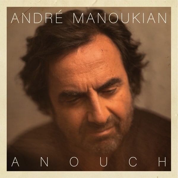 André Manoukian - Anouch