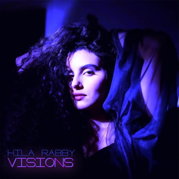 Hila Rabby - Visions