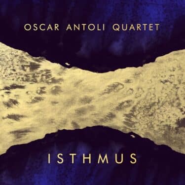 フラメンコ、中東音楽とJazzの艶やかな融合。クラリネット奏者オスカル・アントリ『Isthmus』