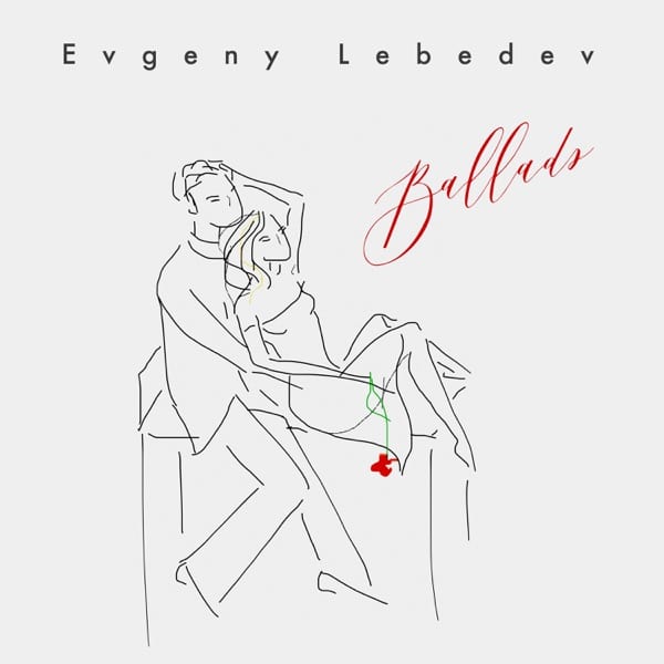 Evgeny Lebedev - Ballads