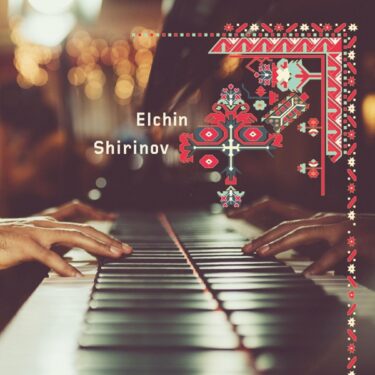 エルチン・シリノフ、ムガームジャズの真髄に迫る2018年の自主制作盤『Waiting』