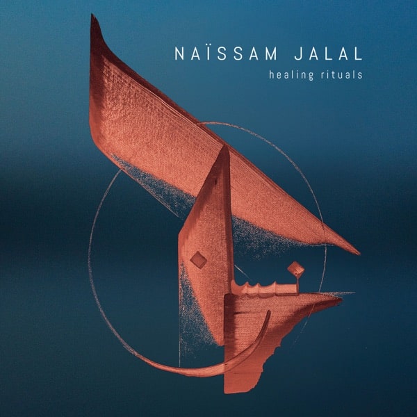 Naïssam Jalal - Healing Rituals