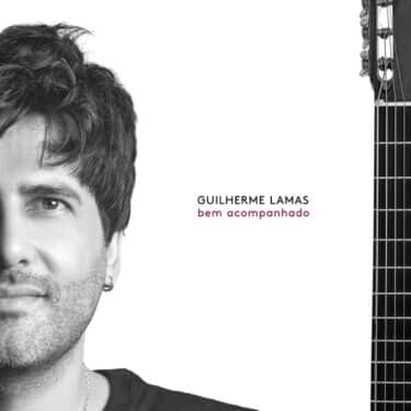 音楽文化をつくった偉大な7弦ギタリストたちに捧ぐ9つの讃歌。ギリャルメ・ラマスの多幸ショーロ