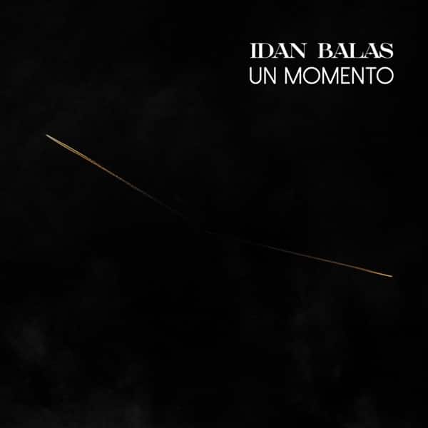 Idan Balas - Un Momento