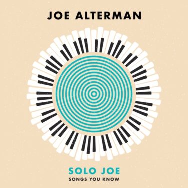 ジョー・アルターマン、優しく美しいソロピアノ・アルバム『Solo Joe