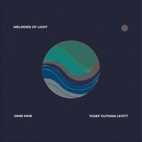 Omri Mor & Yosef Gutman - Melodies Of Light