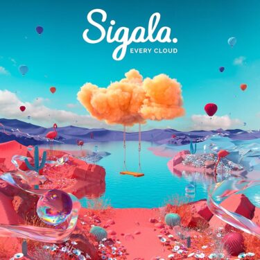 パーティーミュージック復活の狼煙。英国産トロピカルハウス、Sigala『Every Cloud,Silver Linings』