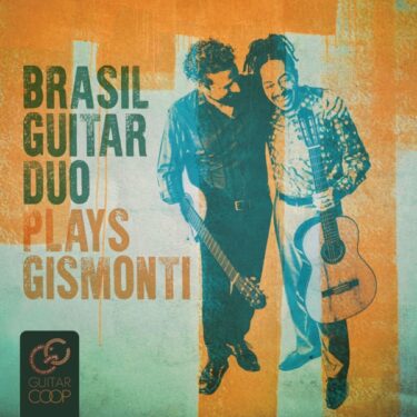 Apple Music Classical で出会えた、究極のジスモンチ曲集『Brasil Guitar Duo plays Gismonti』