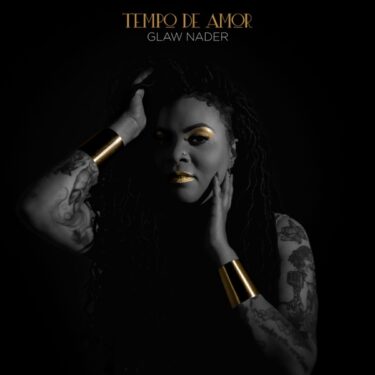 バーデン・パウエルの“アフロ・ブラジレイロ性”を取り戻す試み。Glaw Nader『Tempo de Amor』