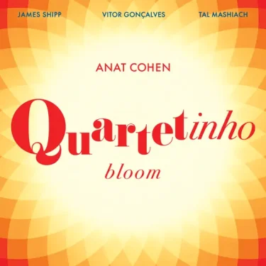 自然体が魅力のジャズ・クラリネット奏者アナット・コーエン、あまりに美しい新譜『Quartetinho: Bloom』
