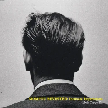 カタルーニャの印象派ピアニストが綴る“モンポウへの再訪”