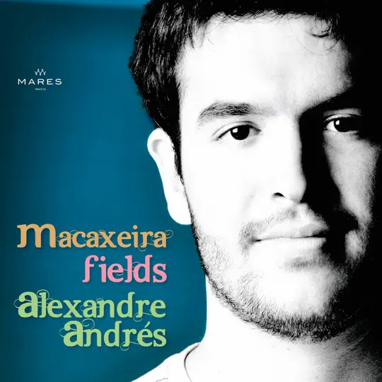 Alexandre Andres - Macaxeira Fields