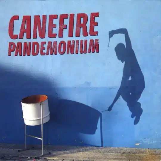 CaneFire - Pandemonium