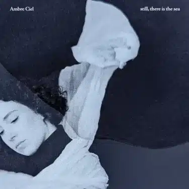 大洋のアンビエント・ミュージック。カナダ出身音楽家アンブル・シエルの深淵なデビュー作