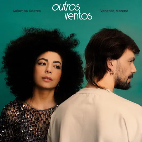 Salomão Soares & Vanessa Moreno - Outros Ventos