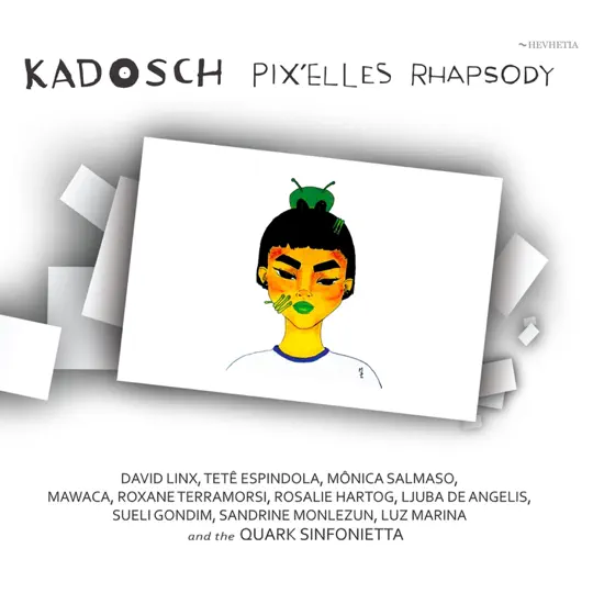 Kadosch - Pix'Elles Rhapsody