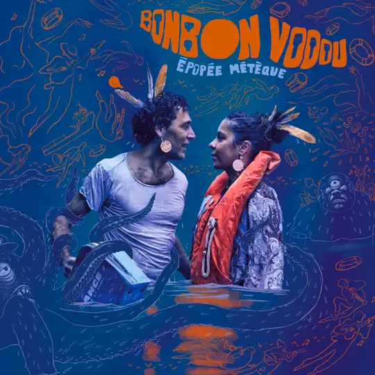 Bonbon Vodou - Épopée Métèque