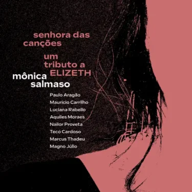 ブラジルの心をつなぐ。モニカ・サウマーゾが歌う、“サンバ・カンサォンの女王”エリゼッチ・カルドーゾ・レパートリー